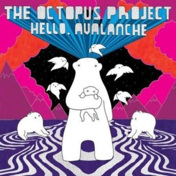 OCTOPUS PROJECT - HELLO AVALANCHE (11TH ANNIVERSARY DELUXE EDITION)