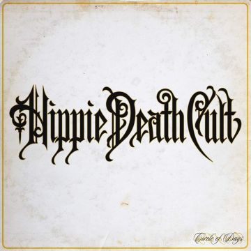 HIPPIE DEATH CULT - CIRCLE OF DAYS (TRANSPARENT SPLATTER ORANGE VINYL)