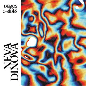 NEVA DINOVA - DEMOS AND C-SIDES (ECOMIX VINYL)