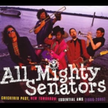 ALL MIGHTY SENATORS - CHECKERED PAST NEW TOMORROW: ESSENTIAL AMS (1988-2005)