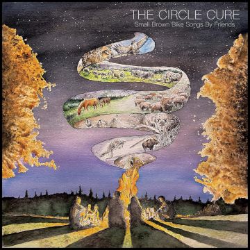 VARIOUS ARTISTS - CIRCLE CURE. SMALL BROWN BIKE SONGS BY FRIENDS