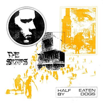 SERFS - HALF EATEN BY DOGS