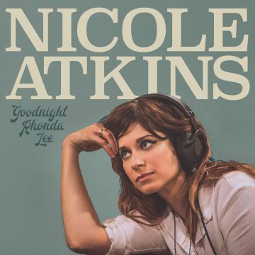 NICOLE ATKINS - GOODNIGHT RHONDA LEE