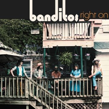 BANDITOS - RIGHT ON