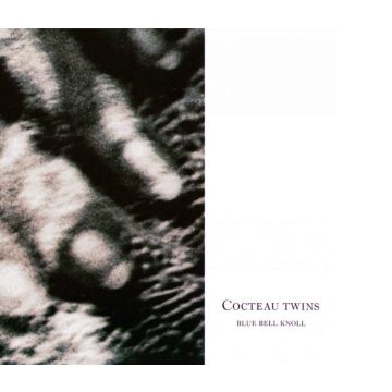 COCTEAU TWINS - BLUE BELL KNOLL