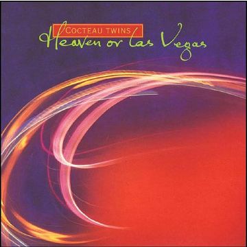 COCTEAU TWINS - HEAVEN OR LAS VEGAS