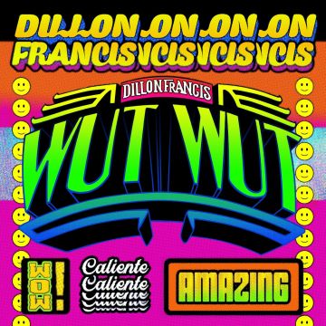 DILLON FRANCIS - WUT WUT