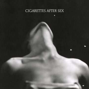 CIGARETTES AFTER SEX - I.