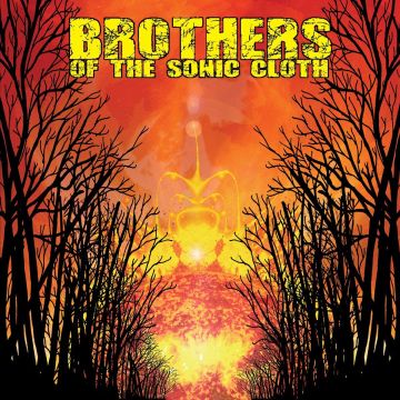 BROTHERS OF THE SONIC CLOTH - BROTHERS OF THE SONIC CLOTH