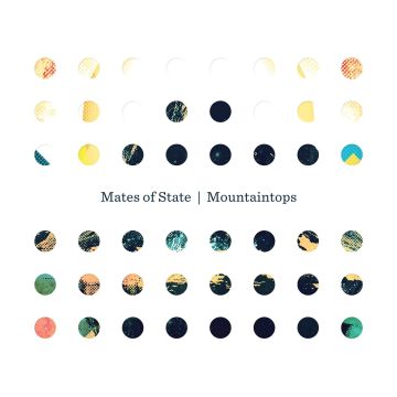 MATES OF STATE - MOUNTAINTOPS