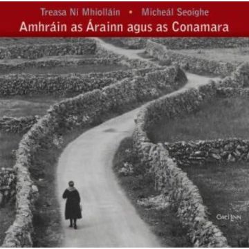 NI MHIOLLAIN,TREASA & MICHEAL SEOIGHE - AMHRAIN AS ARAINN AGUS AS CONAMARA