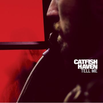 CATFISH HAVEN - TELL ME