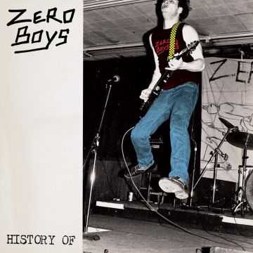 ZERO BOYS - HISTORY OF