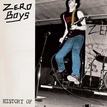ZERO BOYS - HISTORY OF... (40TH ANNIVERSARY EDITION/CLEAR VINYL/7INCH)