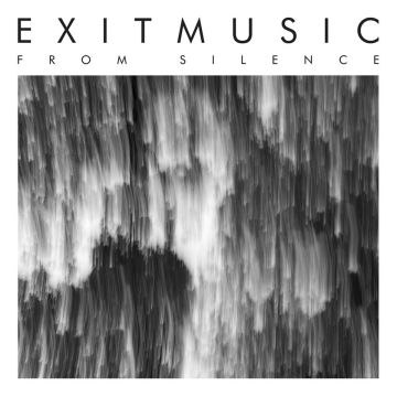EXITMUSIC - FROM SILENCE