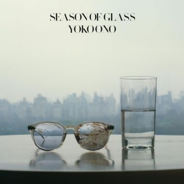 YOKO ONO - SEASON OF GLASS