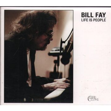 BILL FAY - LIFE IS PEOPLE