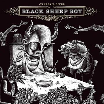 OKKERVIL RIVER - BLACK SHEEP BOY