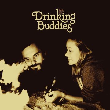DRINKING BUDDIES O.S.T. - DRINKING BUDDIES O.S.T.