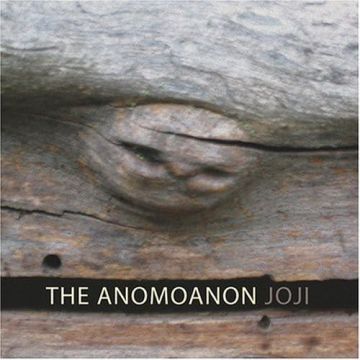 ANOMOANON - JOJI