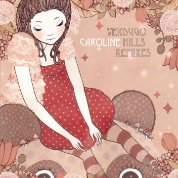 CAROLINE - VERDUGO HILLS REMIXES