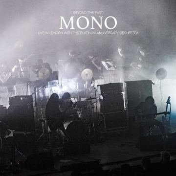 MONO - BEYOND THE PAST: LIVE IN LONDON WITH THE PLATINUM ANNIVERSARY ORC