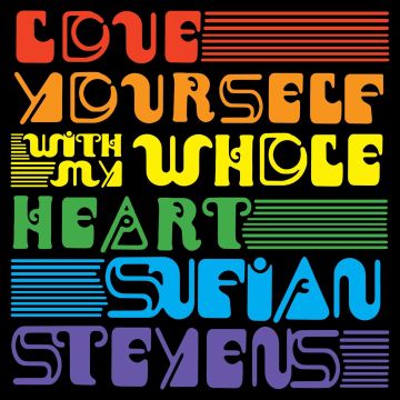SUFJAN STEVENS - LOVE YOURSELF / WITH MY WHOLE HEART (RANDOM RAINBOW VINYL)
