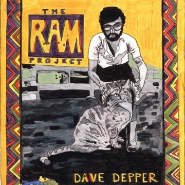 DAVE DEPPER - RAM PROJECT