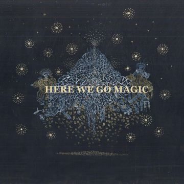 HERE WE GO MAGIC - HERE WE GO MAGIC