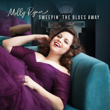 MOLLY RYAN - SWEEPIN THE BLUES AWAY