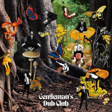 GENTLEMAN'S DUB CLUB - DOWN TO EARTH