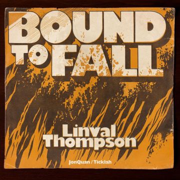 LINVAL; JONQUAN; TICKLAH THOMPSON - BOUND TO FALL