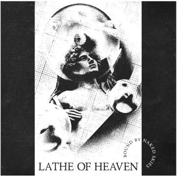 LATHE OF HEAVEN - BOUND BY NAKED SKIES (COLOURED VINYL)