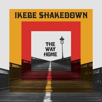 IKEBE SHAKEDOWN - WAY HOME