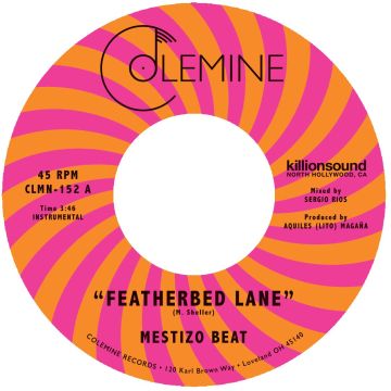 MESTIZO BEAT - FEATHERBED LANE B/W HANDCUFFED TO THE SHOVEL