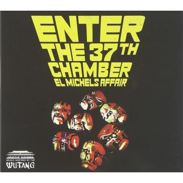 EL MICHELS AFFAIR - ENTER THE 37TH CHAMBER