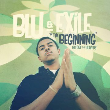 BLU & EXILE - IN THE BEGINNING: BEFORE THE HEAVENS