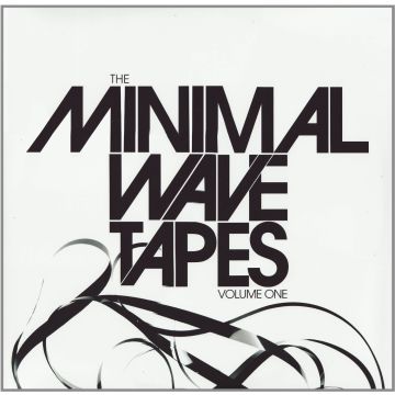 VARIOUS ARTISTS - MINIMAL WAVE TAPES / VARIOUS