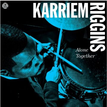 KARRIEM RIGGINS - ALONE TOGETHER