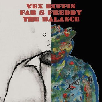 VEX RUFFIN - BALANCE (FEAT. FAB 5 FREDDY)