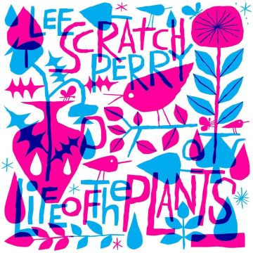 LEE SCRATCH PERRY - LIFE OF THE PLANTS