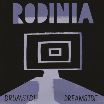 RODINIA - DRUMSIDE/DREAMSIDE