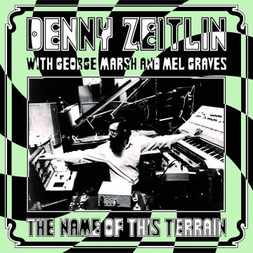 DENNY ZEITLIN - NAME OF THIS TERRAIN