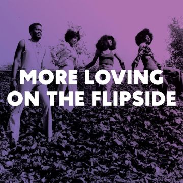 VARIOUS ARTISTS - MORE LOVING ON THE FLIPSIDE: SWEET FUNK & BEAT-HEAVY BALLADS 1968