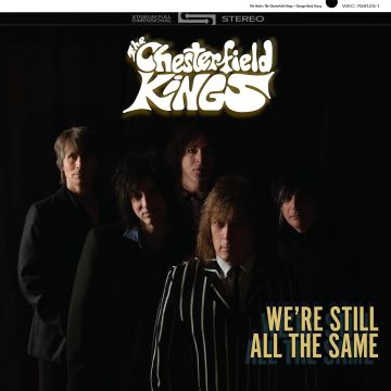 CHESTERFIELD KINGS - WE'RE STILL ALL THE SAME
