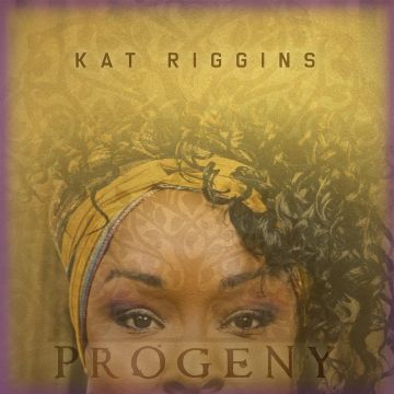 KAT RIGGINS - PROGENY