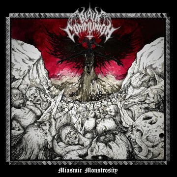 BLACK COMMUNION - MIASMIC MONSTROSITY