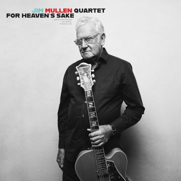 JIM QUARTET MULLEN - FOR HEAVEN'S SAKE (180G)