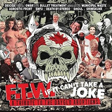 VARIOUS ARTISTS - FTW IF IT CAN'T TAKE A JOKE (DAYGLO'S TRIBUTE)