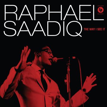 Raphael Saadiq - WAY I SEE IT
